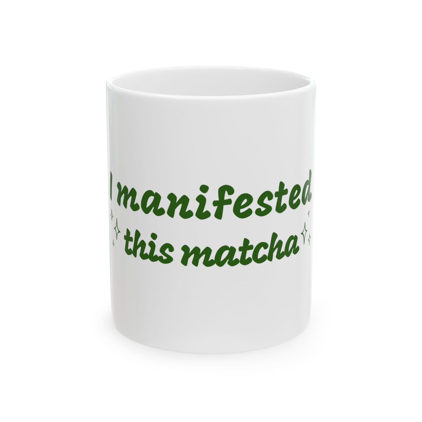 I Manifested This Matcha Coffee Mug